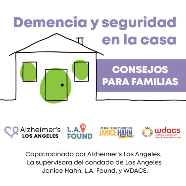 Demencia Y Seguridad En La Casa 03-30-2021 - Alzheimer's Los Angeles