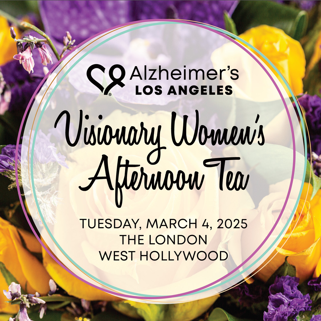 Alzheimers Los Angeles presents Visionary Womens Afternoon Tea